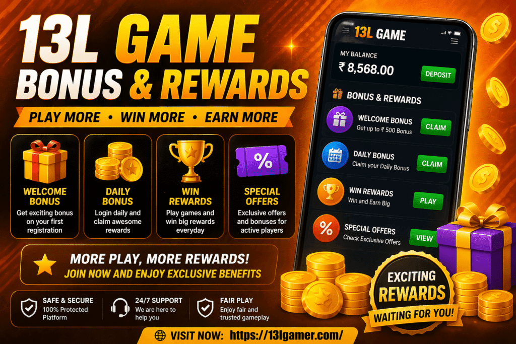 13L Game Bonus & Rewards